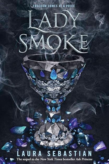Lady Smoke (Ash Princess Trilogy, #2)