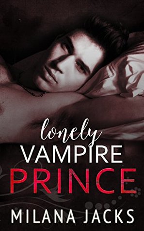 Lonely Vampire Prince (Dirty Monsters #2)