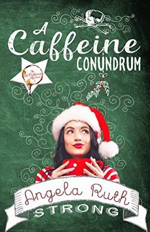 A Caffeine Conundrum (The CafFUNated Mysteries #1)