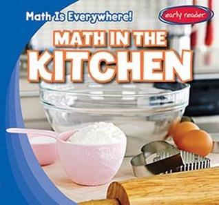 Math in the Kitchen (Math Is Everywhere!)
