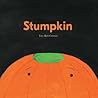 Stumpkin by Lucy Ruth Cummins