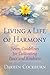 Living a Life of Harmony: Seven Guidelines for Cultivating Peace and Kindness