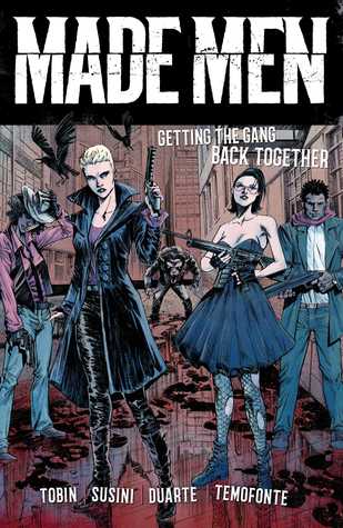 Made Men: Getting the Gang Back Together (Paperback)