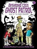 Night of the Zombie Zookeeper (Desmond Cole Ghost Patrol, #4)