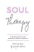 Soul Therapy by Positive Soul