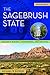 The Sagebrush State, 5th Edition: Nevada's History, Government, and Politics (Shepperson Series in Nevada History) (Volume 5)