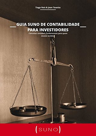 Guia Suno de Contabilidade para Investidores: Conceitos Contábeis Fundamentais para quem Investe na Bolsa (Kindle Edition)