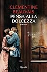 Pensa alla dolcezza