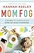 Mom Fog by Hannah Keeley