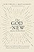 The God of New Beginnings: ...