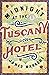 Midnight at the Tuscany Hotel