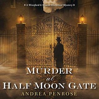 Murder at Half Moon Gate (A Wrexford & Sloane Mystery #2)