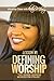 Defining Worship Lesson #1 by Kathy McClary Defining Worship Lesson #1 by Kathy McClary