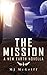 The Mission (New Earth, #0.5)