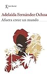 Book cover for Afuera crece un mundo (Biblioteca Breve) (Spanish Edition)