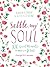 Settle My Soul: 100 Quiet Moments to Meet with Jesus - A Pressing Pause Devotional – 100 Daily Devotions to Calm Your Anxious Heart – The Perfect Gift for Mom