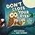 Don't Close Your Eyes: A Silly Bedtime Story