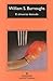 El Almuerzo desnudo by William S. Burroughs