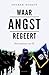 Waar Angst Regeert