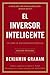 El inversor inteligente by Benjamin Graham