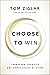 Choose to Win: Transform Yo...