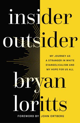 Insider Outsider: My Journey as a Stranger in White Evangelicalism and My Hope for Us All (Paperback)