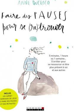 Faire des pauses pour se (re)trouver