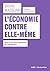 L'économie contre elle-même...