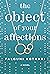 The Object of Your Affections