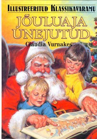 Jõuluaja unejutud (Great Illustrated Classics)