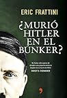 ¿Murió Hitler en ...