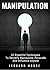Manipulation: 31 Powerful T...