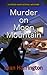 Murder on Moon Mountain