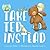 Take Ted Instead