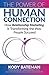 The Power of Human Connection: How Relationship Marketing is Transforming the Way People Succeed