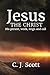 Jesus The Christ: His perso...