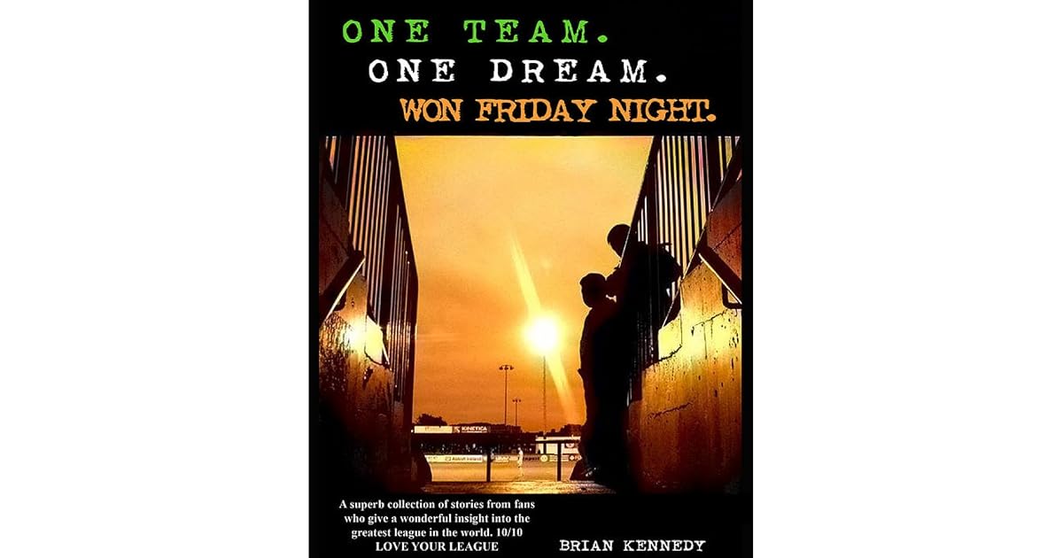 One Team. One Dream. Won Friday Night. A book containing 40 stories from 40 fans of 40 League of Ireland clubs. Includes all current Airtricity Premier & First Division clubs as well as some former club who played at that level. (9781789261714)