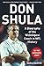 Don Shula: A Biography of t...