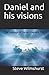 Daniel and his visions: The...