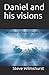 Daniel and his visions by Steve Wilmshurst