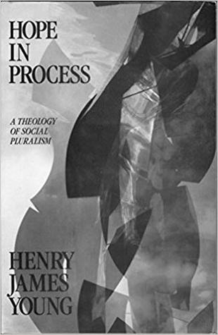 Hope in Process: A Theology of Social Pluralism