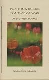 Planting Bulbs in a Time of War, and Other Poems