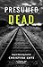 Presumed Dead