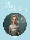 The Sweetest Taboo by Frieke Janssens