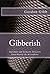 GIBBERish by Gordon Gibb
