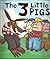 The 3 Little Pigs