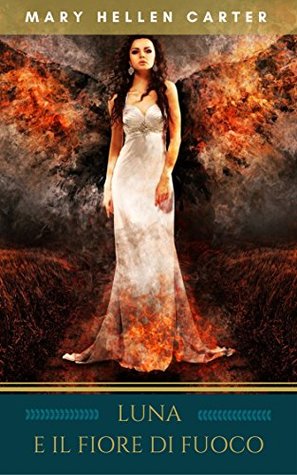 Luna e il Fiore di Fuoco - Versione Completa