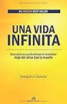 Una vida infinita...