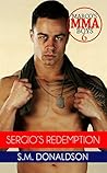 Sergio's Redemption (Marco's MMA Boys, #6)