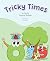 Tricky Times